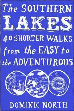 The Southern Lakes:  40 Shorter Walks