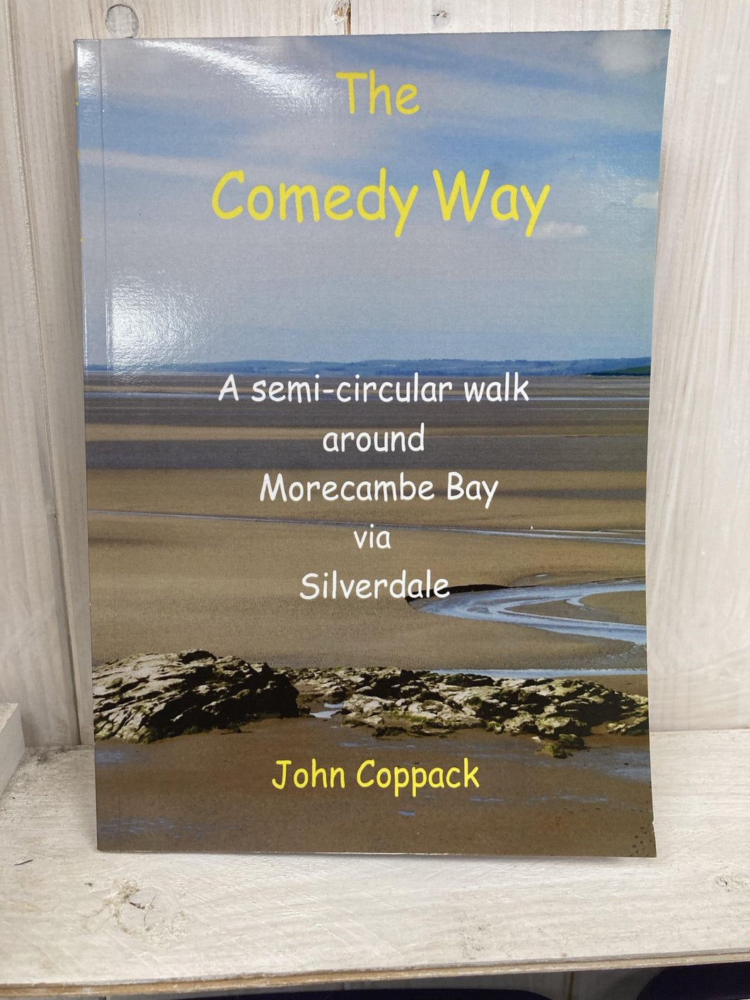 Comedy Way Walking Book - A semi-circular walk around Morecambe Bay - The Coast Office